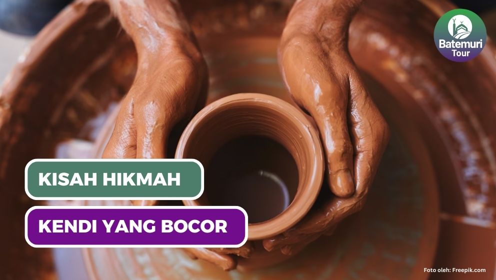 Kisah Hikmah dari Kendi yang Bocor